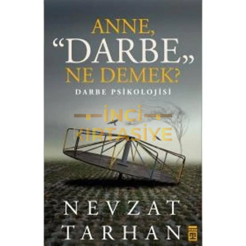 N.TARHAN-ANNE DARBE NE DEMEK