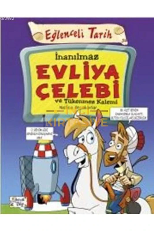 İNANILMAZ EVLIYA ÇELEBI VE TÜKENMEZ KALEMI