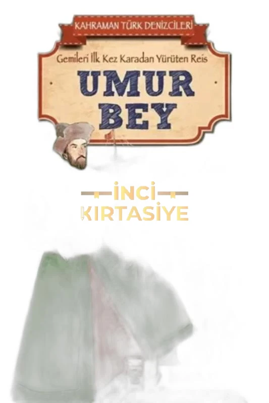 UMUR BEY - KAHRAMAN TÜRK DENIZCILERI