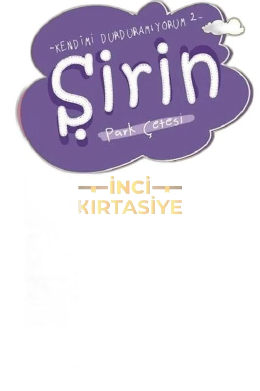 ŞIRIN PARK ÇETESI - KENDIMI DURDURAMIYORUM 2