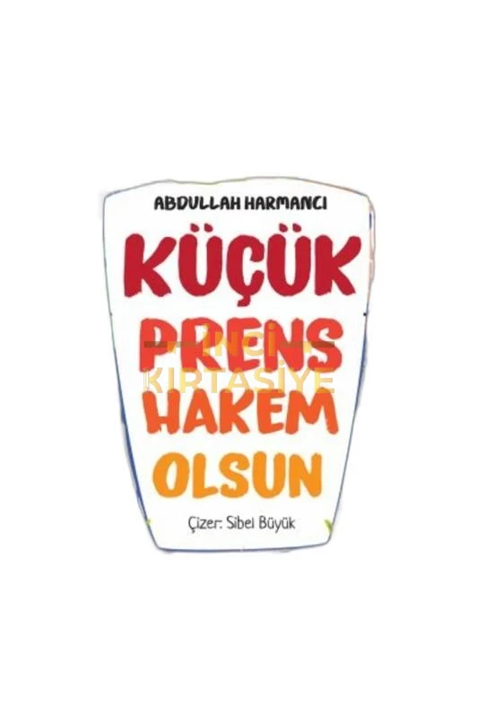 KÜÇÜK PRENS HAKEM OLSUN