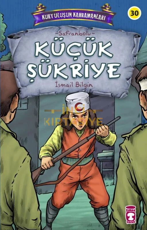 KÜÇÜK ŞÜKRIYE - KURTULUŞUN KAHRAMANLARI 3