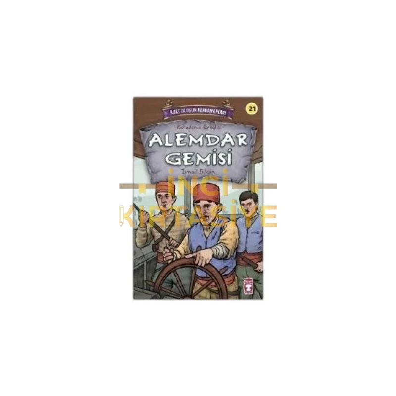 ALEMDAR GEMISI - KURTULUŞUN KAHRAMANLARI 3