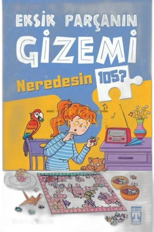 EKSIK PARÇANIN GIZEMI - NEREDESIN 105