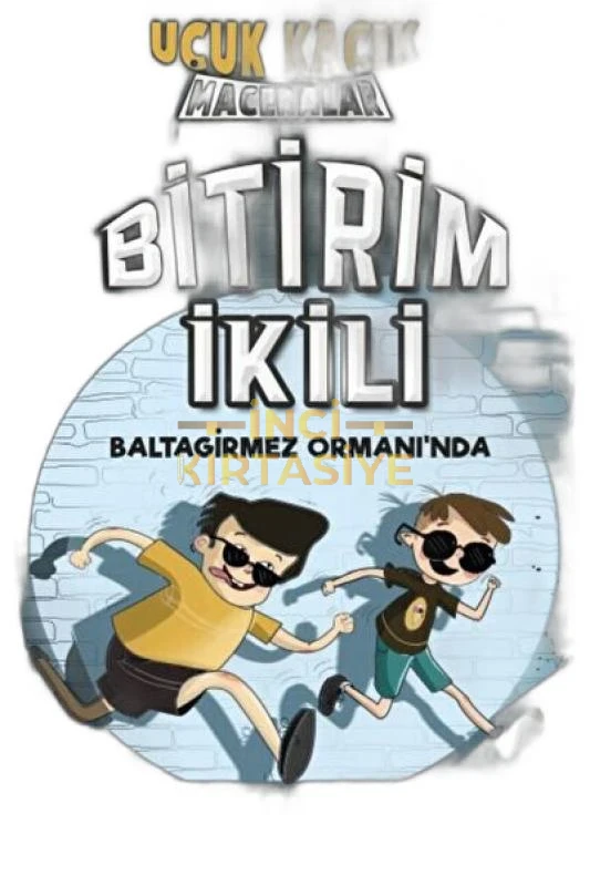 BITIRIM İKILI BALTAGIRMEZ ORMANINDA - UÇUK KAÇIK MACERALAR