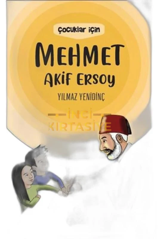 ÇOCUKLAR İÇİN MEHMET AKİF ERSOY /NESİL ÇOCUK