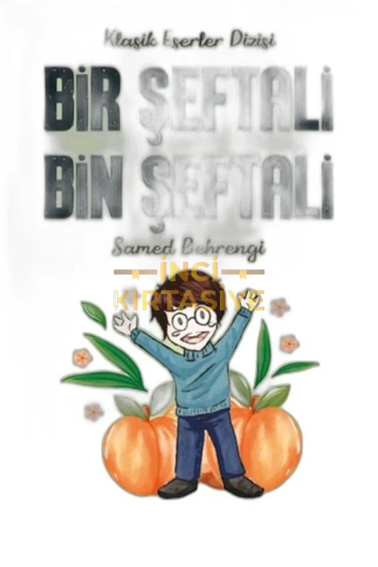 BIR ŞEFTALI BIN ŞEFTALI