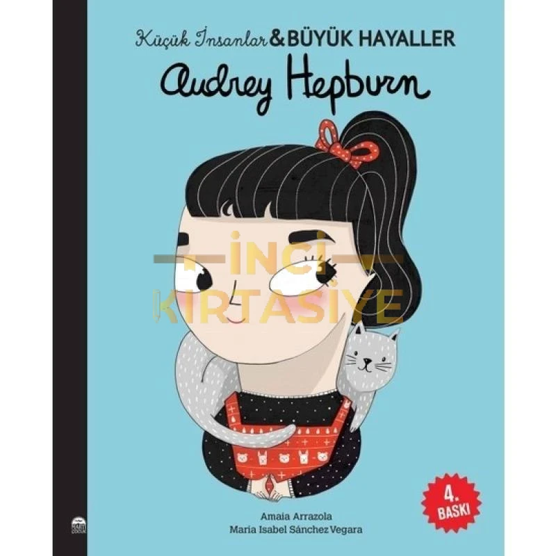 AUDREY HEPBURN - KÜÇÜK İNSANLAR BÜYÜK HAYALLER