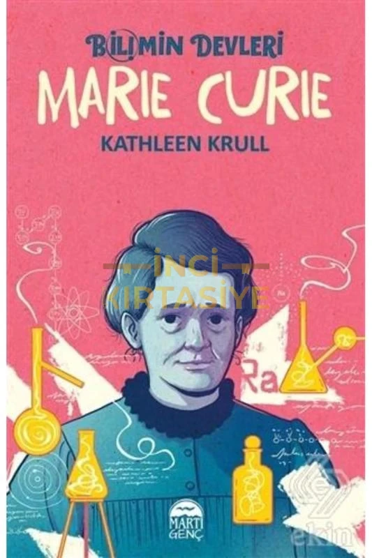 BİLİMİN DEVLERİ –MARİE CURİE