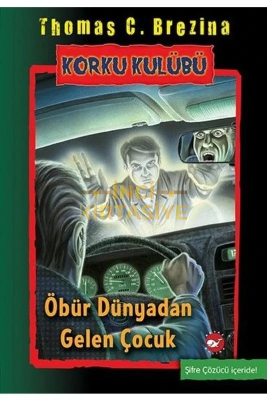 KORKU KULÜBÜ 17 ÖBÜR DÜNYADAN GELEN ÇOCUK