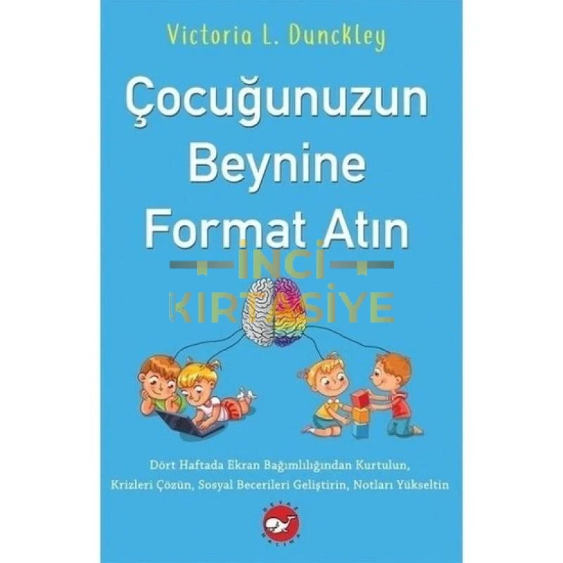 ÇOCUĞUNUZUN BEYNINE FORMAT ATIN