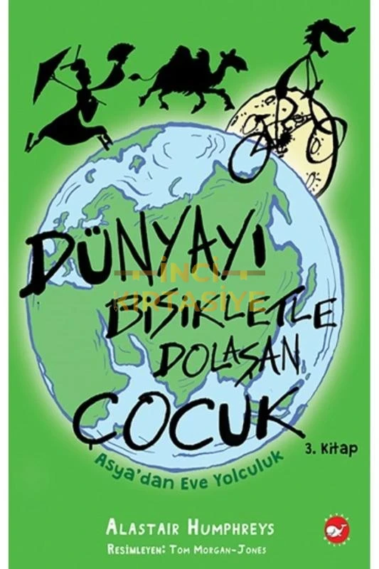 DÜNYAYI BISIKLETLE DOLAŞAN ÇOCUK 3 - ASYADAN EVE YOLCULUK