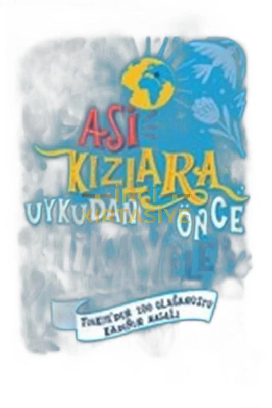 ASI KIZLARA UYKUDAN ÖNCE HIKAYELER (CILTLI)