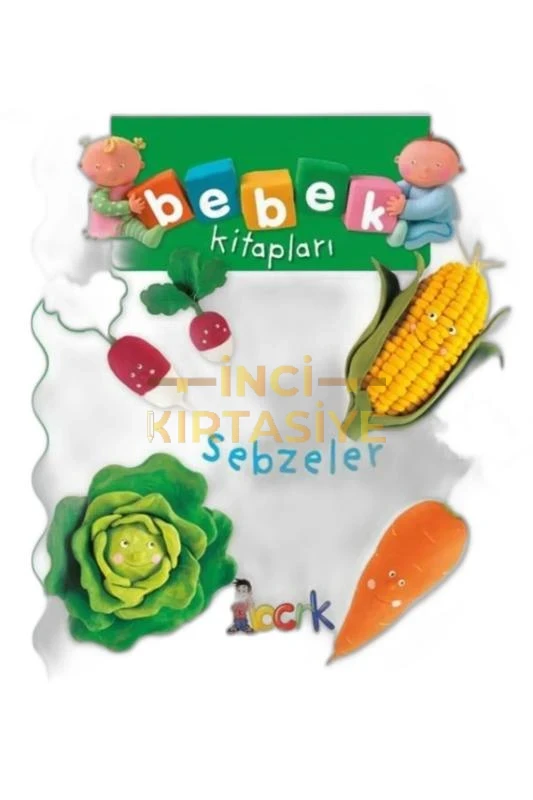 SEBZELER - BEBEK KİTAPLARI 1. SERİ/BICIRIK