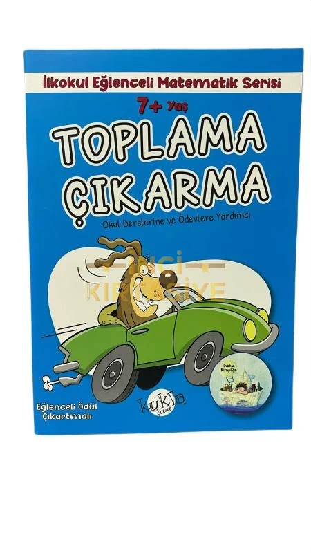 İLKOKUL EĞLENCELİ MATEMATİK SERİSİ TOPLAMA ÇIKARMA