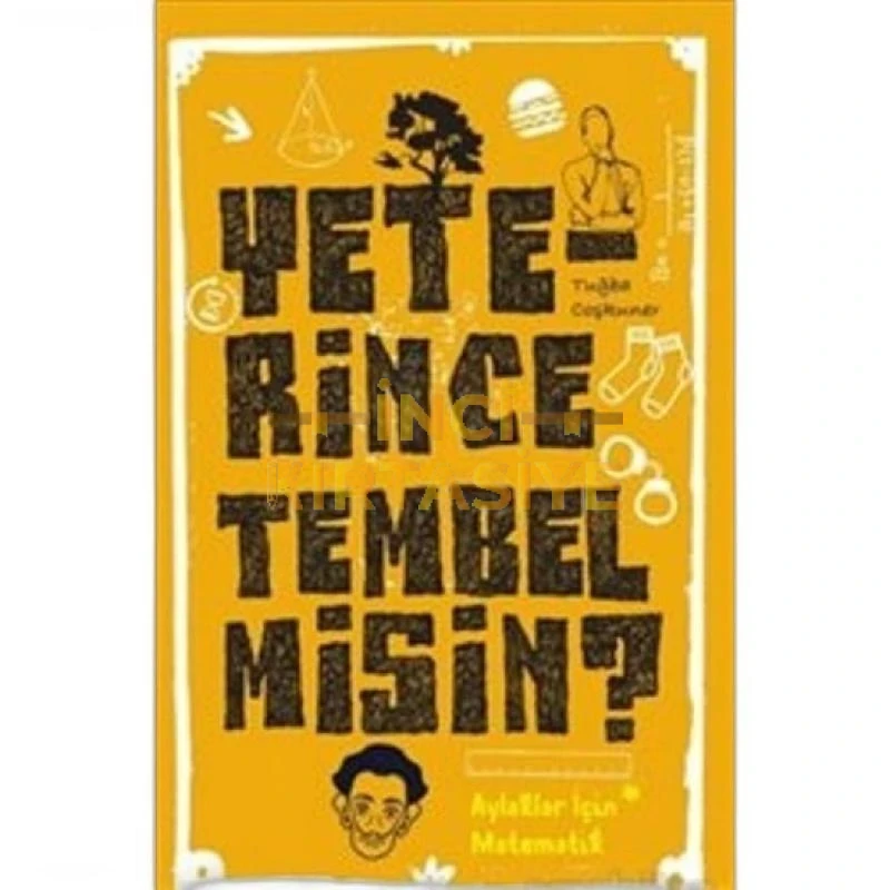 YETERINCE TEMBEL MISIN?