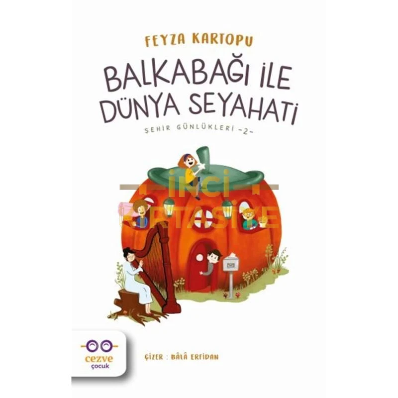 BALKABAĞI ILE DÜNYA SEYAHATI – ŞEHIR GÜNLÜKLERI 2