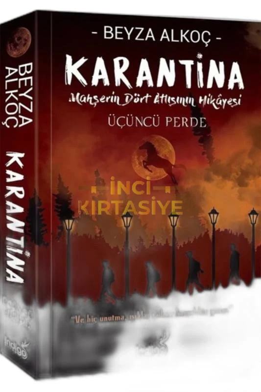 KARANTİNA- ÜÇÜNCÜ PERDE CİLTSİZ