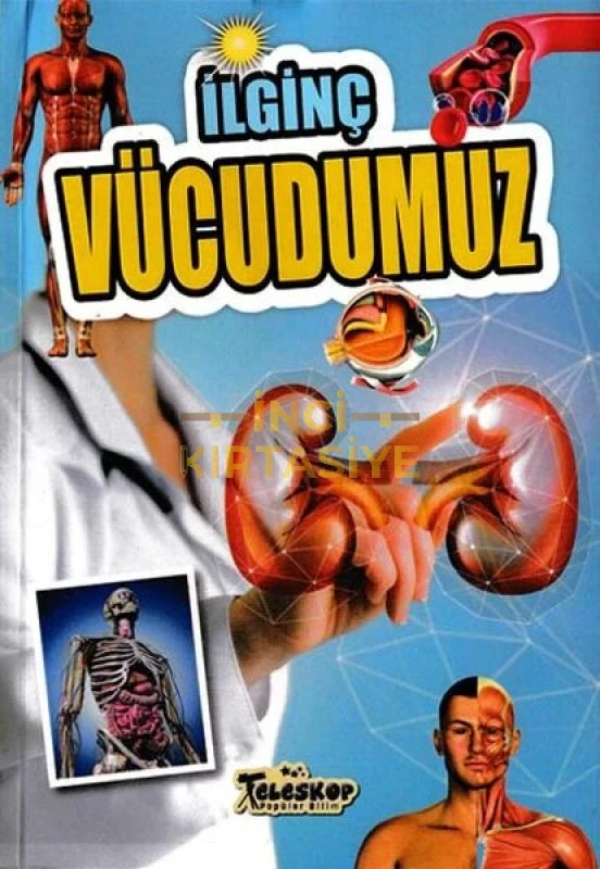 İLGINÇ VÜCUDUMUZ