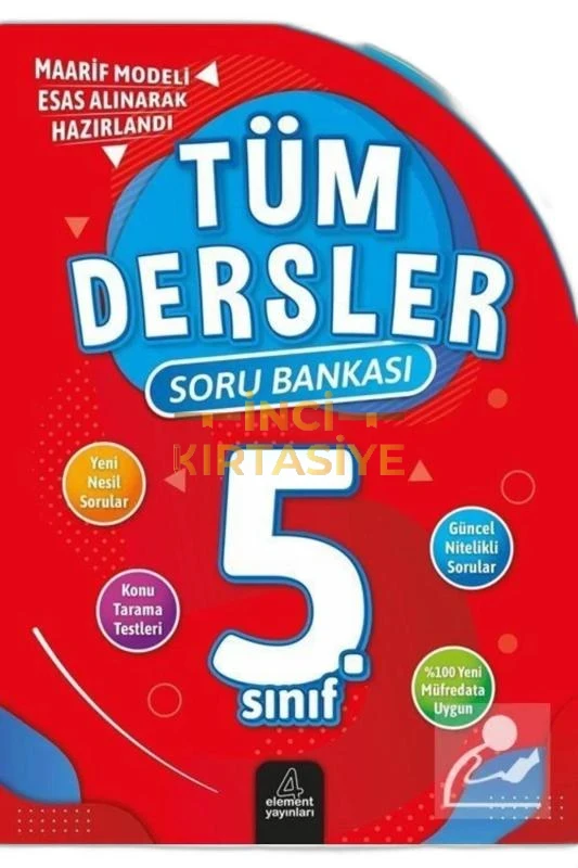 ELEMENT TÜM DERSLER  5. SINIF SORU BANKASI