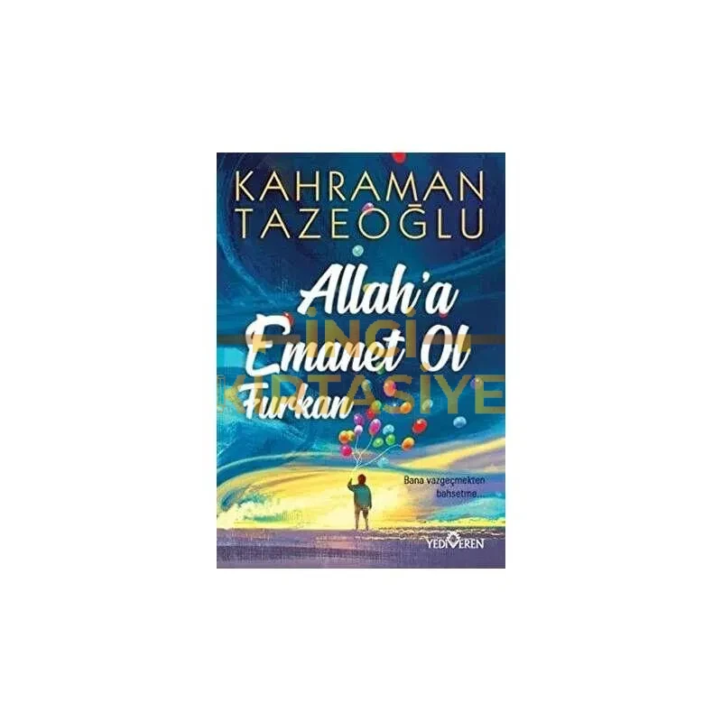 ALLAHA EMANET OL FURKAN