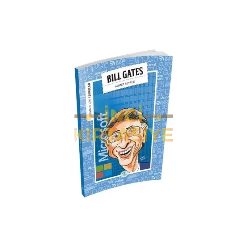 İNSANLIK İÇIN TEKNOLOJI - BILL GATES