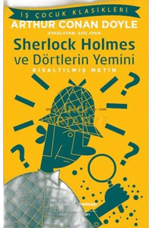 SHERLOCK HOLMES VE DÖRTLERİN YEMİNİ (KISALTILMIŞ METIN)