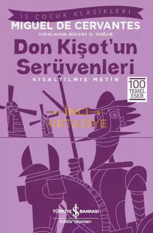 DON KIŞOT’UN SERÜVENLERI-İŞ ÇOCUK KLASIKLERI