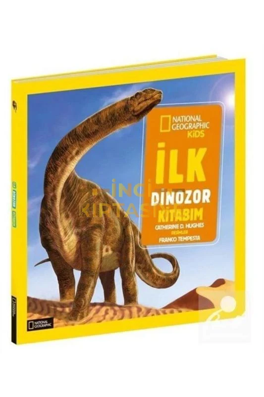 NATIONAL GEOGRAPHIC KIDS - İLK DINOZOR KITABIM