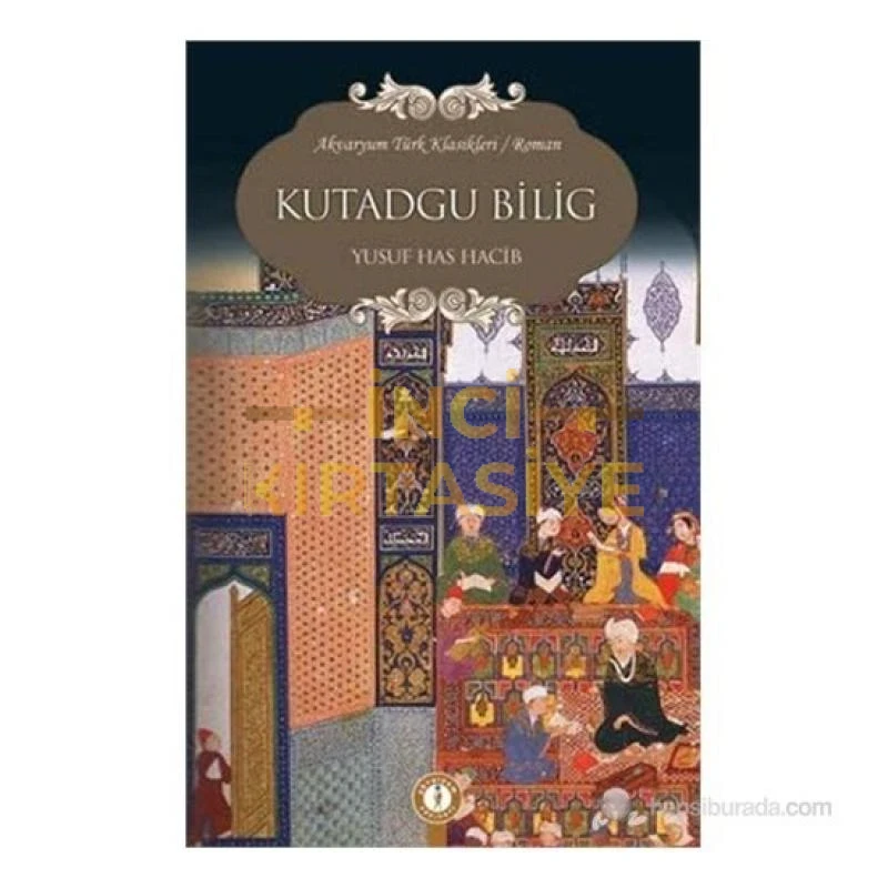 KUTADGU BİLİG-EMA TÜRK KLASİKLERİ