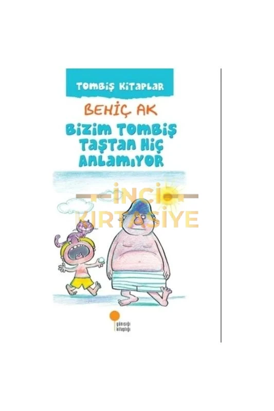 TOMBİŞ KITAPLAR - BİZİM TOMBİŞTAŞTAN HİÇ ANLAMIYO