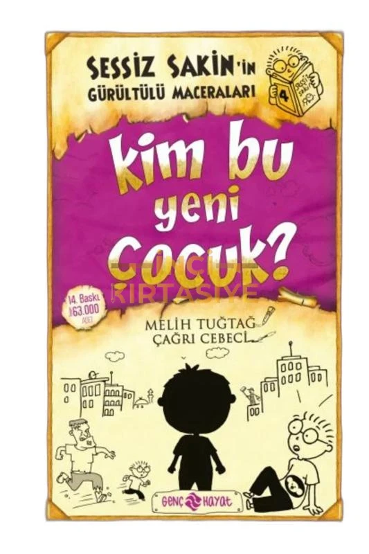 SESSIZ SAKIN'IN GÜRÜLTÜLÜ MACERALARI 4 - KIM BU YENI ÇOCUK? (CILTLI)