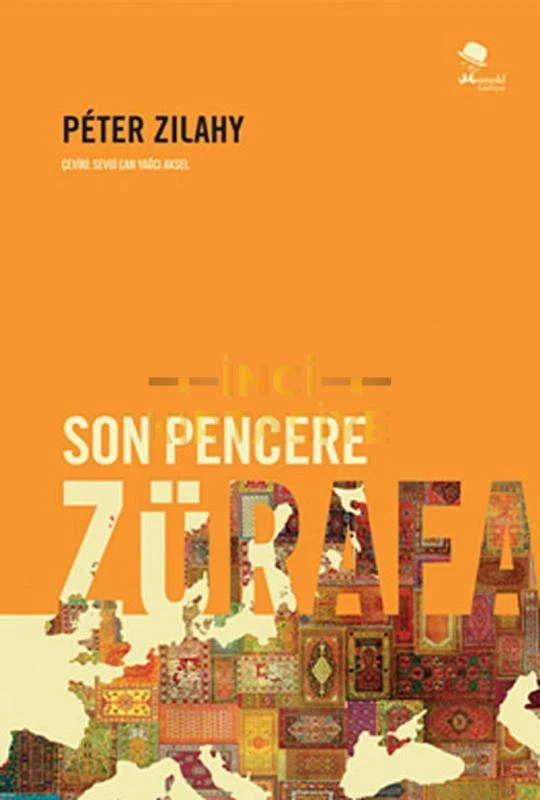 SON PENCERE ZÜRAFA PETER ZİLAHY