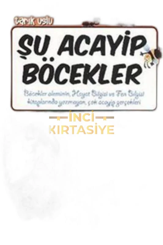 ŞU ACAYİP BÖCEKLER