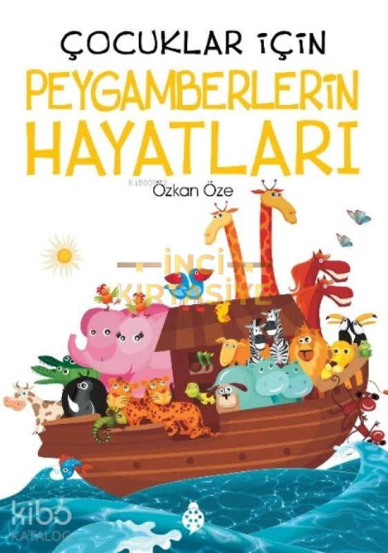 ÇOCUKLAR İÇIN PEYGAMBERLERIN HAYATLARI