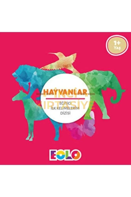 EOLO-İLK KELİMELERİM-HAYVANLAR