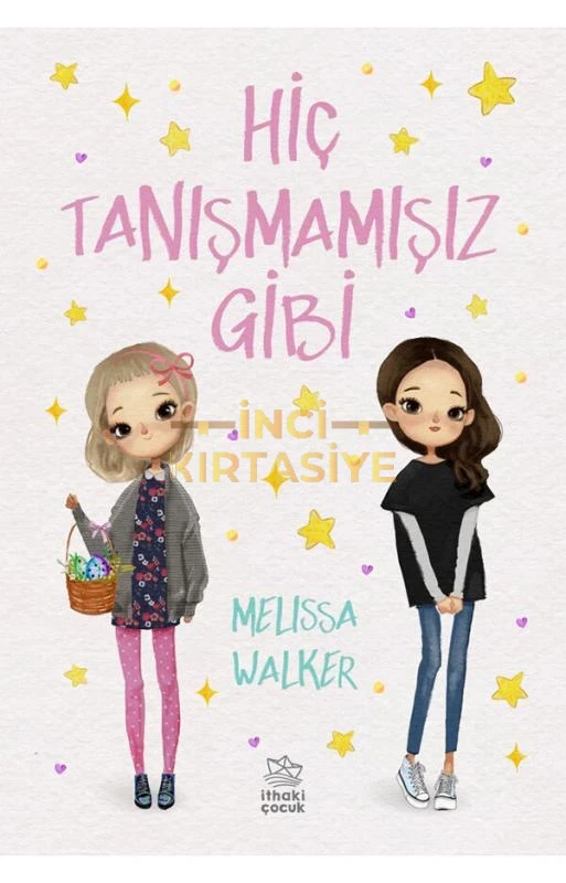 HIÇ TANIŞMAMIŞIZ GIBI