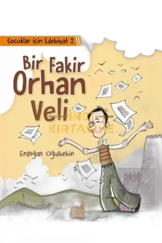 ÇOCUKLAR İÇIN EDEBIYAT 2 BIR FAKIR ORHAN VELI