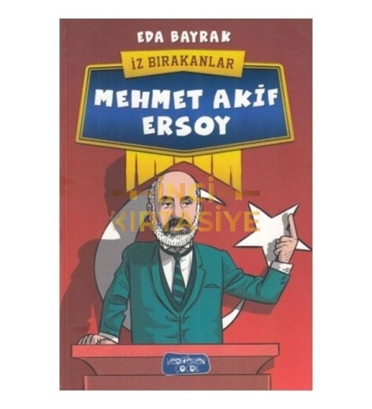MEHMET AKIF ERSOY İZ BIRAKANLAR