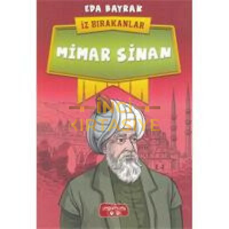 MIMAR SINAN İZ BIRAKANLAR