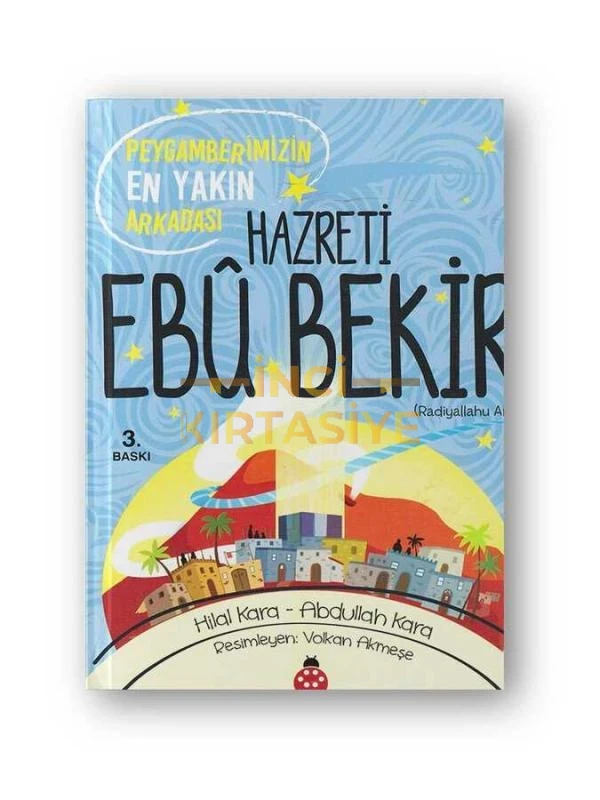 PEYGAMBERIN EN YAKIN ARKADAŞI HZ. EBUBEKIR