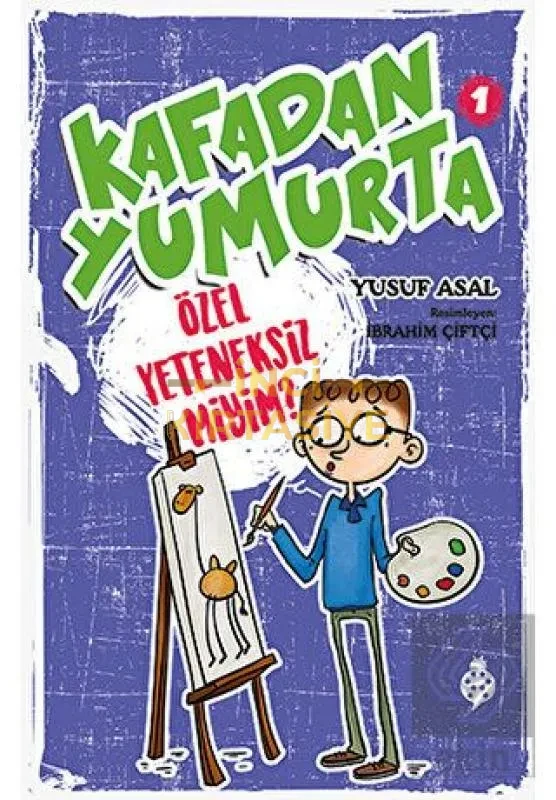 KAFADAN YUMURTA 1: ÖZEL YETENEKSIZ MIYIM?