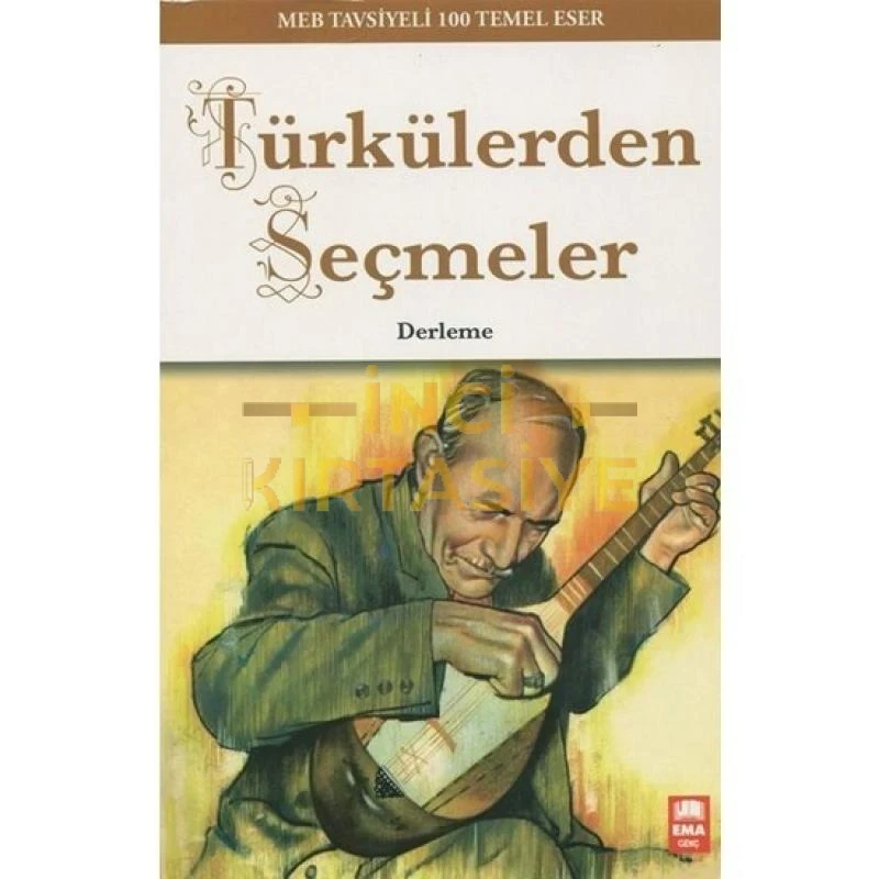 TÜRKÜLERDEN SEÇMELER/100TEMEL/EMAGENÇ