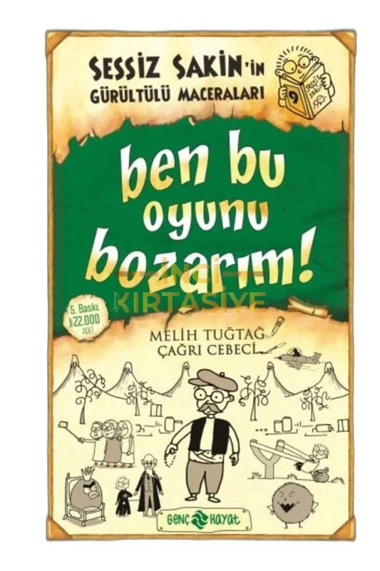 SESSIZ SAKIN'IN GÜRÜLTÜLÜ MACERALARI 9 - BEN BU OYUNU BOZARIM! (CILTLI)