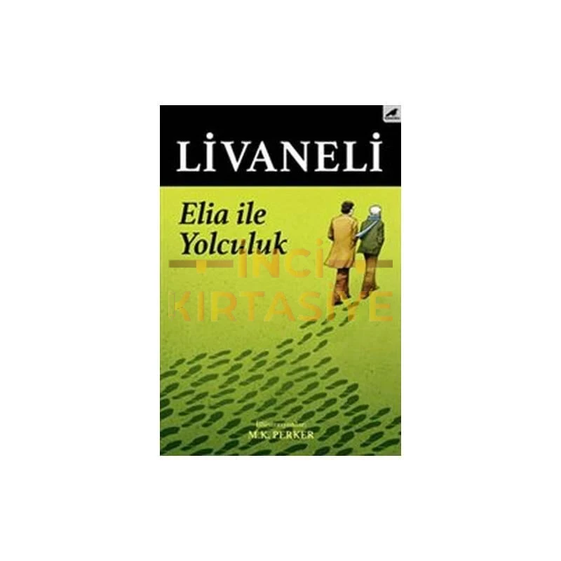 ELIA İLE YOLCULUK