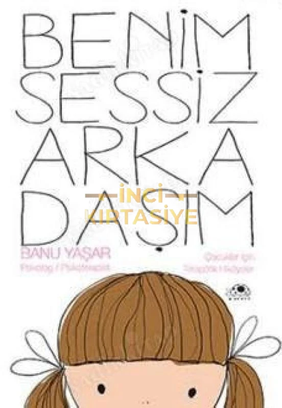 BENIM SESSIZ ARKADAŞIM