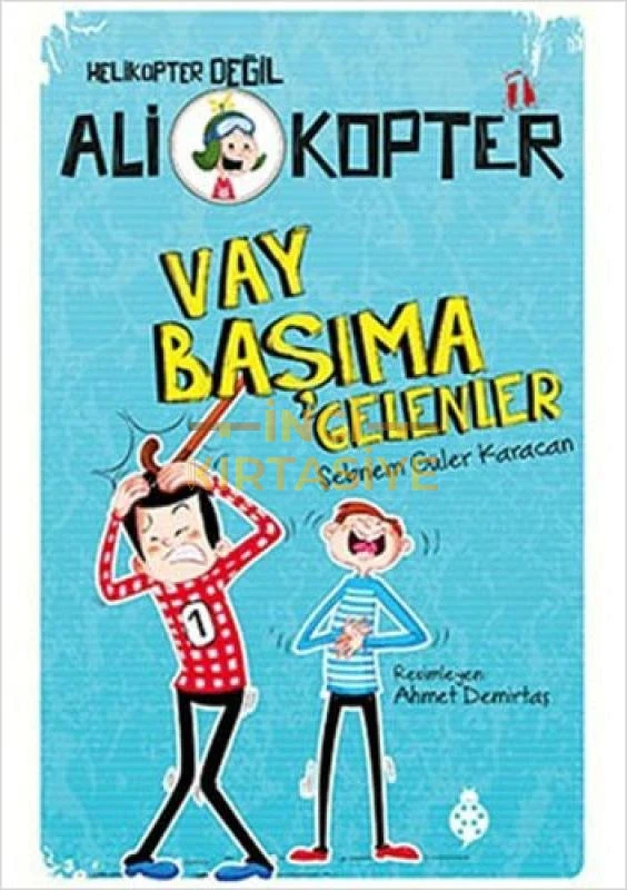 ALI KOPTER 1: VAY BAŞIMA GELENLER