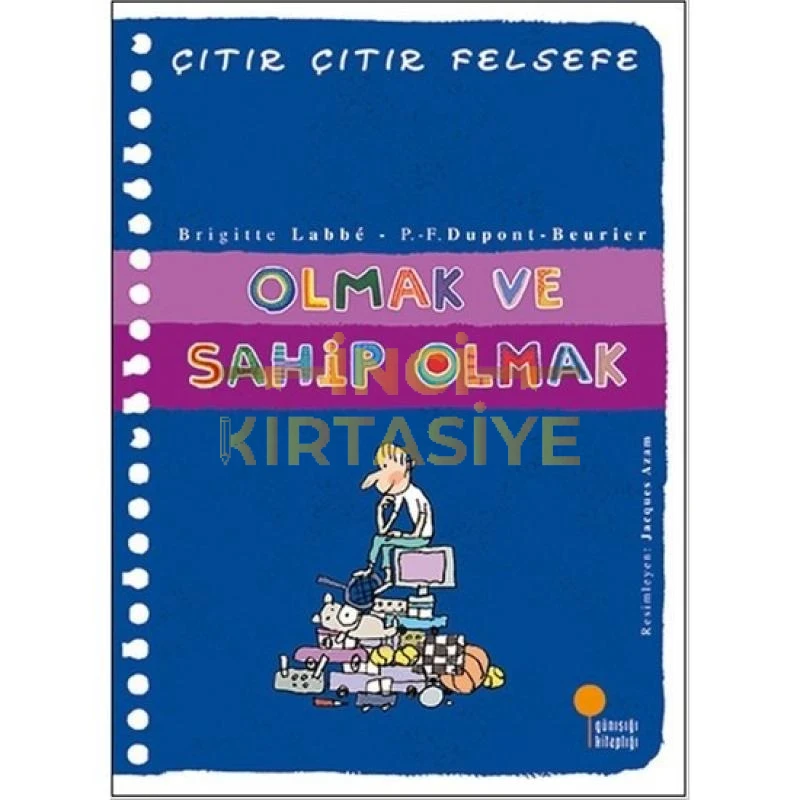 OLMAK VE SAHİP OLMAK