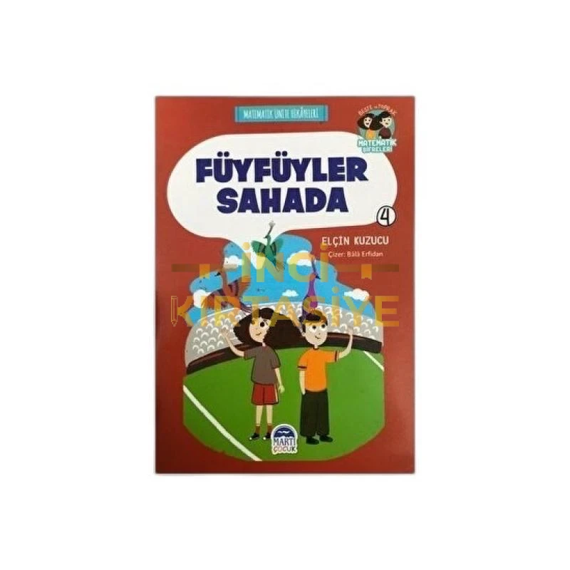 MATEMATİK ÜNİTE HİKAYELERİ 3 - FÜYFÜYLER SAHADA