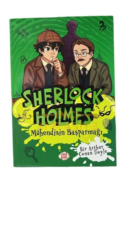 SHERLOCK HOLMES MÜHENDİSİN BAŞPARMAĞI